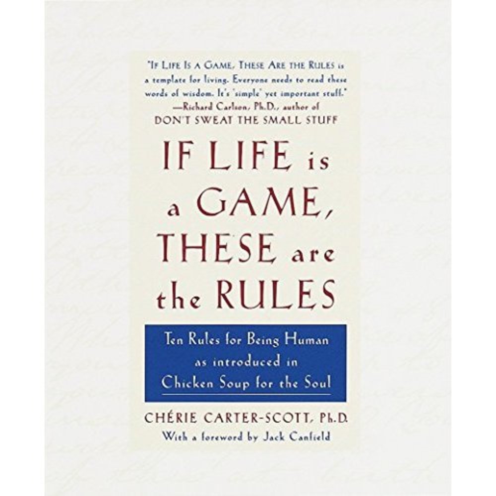 If Life Is a Game, These Are the Rules: Ten Rules for Being Human as Introduced